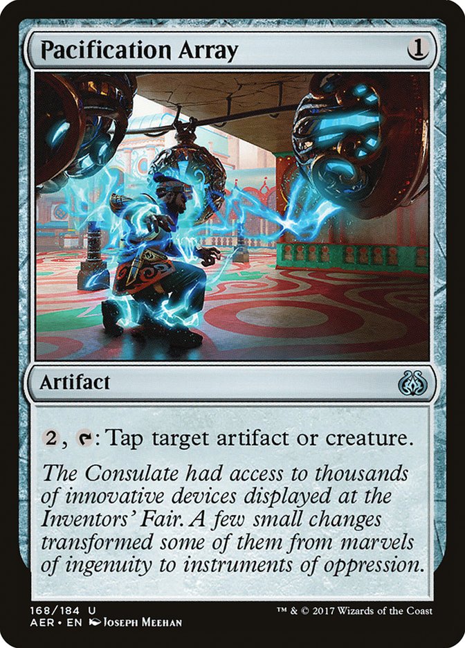 Pacification Array [Aether Revolt] 