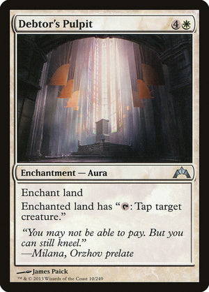 Debtor's Pulpit [Gatecrash] 