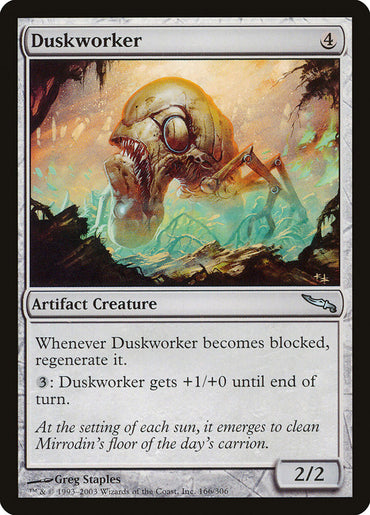 Duskworker [Mirrodin] 