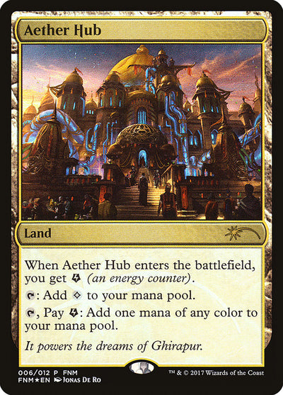 Aether Hub [Friday Night Magic 2017] 