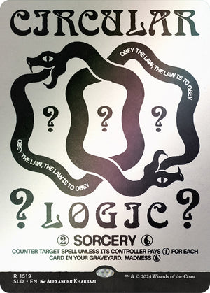 Circular Logic (Rainbow Foil) [Secret Lair Drop Series]