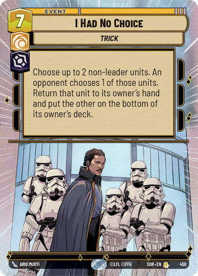I Had No Choice (Hyperspace) (450) [Spark of Rebellion] 