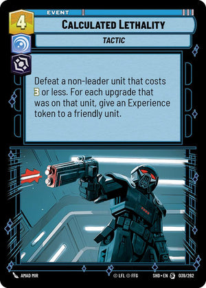 Calculated Lethality (039/262) [Shadows of the Galaxy] 