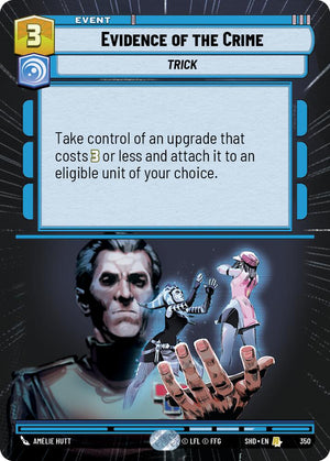 Evidence of the Crime (Hyperspace) (350) [Shadows of the Galaxy] 