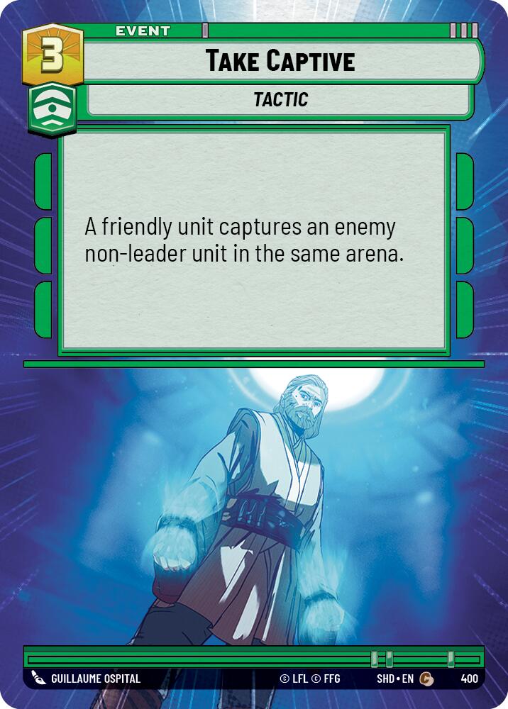 Take Captive (Hyperspace) (400) [Shadows of the Galaxy] 