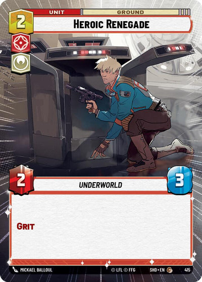 Heroic Renegade (Hyperspace) (415) [Shadows of the Galaxy] 
