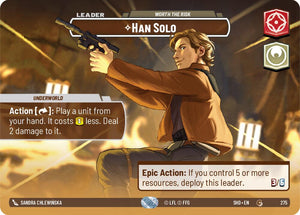 Han Solo - Worth the Risk (275) (Showcase) (275) [Shadows of the Galaxy]