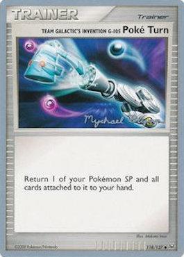 Team Galactic's Invention G-105 Poke Turn (118/127) (Happy Luck - Mychael Bryan) [World Championships 2010] 