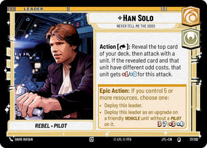 Han Solo - Never Tell Me the Odds (017/262) (017/257) [Jump to Lightspeed]