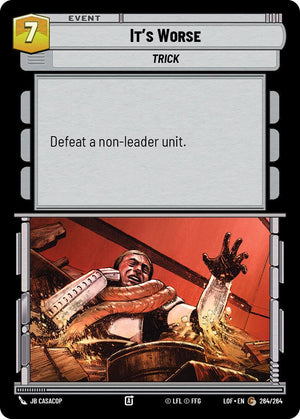 It's Worse (264/264) (264/264) [Legends of the Force]