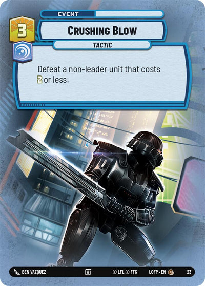 Crushing Blow (23) (23) [Legends of the Force: Weekly Play]