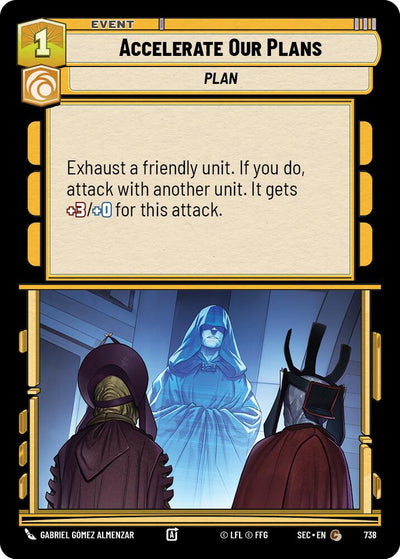 Accelerate Our Plans (738) (Foil) (738) [Secrets of Power]