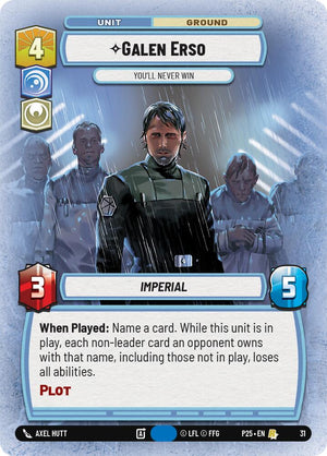 Galen Erso - You'll Never Win (31) (31) [Organized Play Promos]