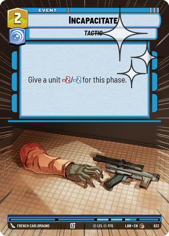 Incapacitate (633) (Hyperspace Foil) (633) [A Lawless Time]