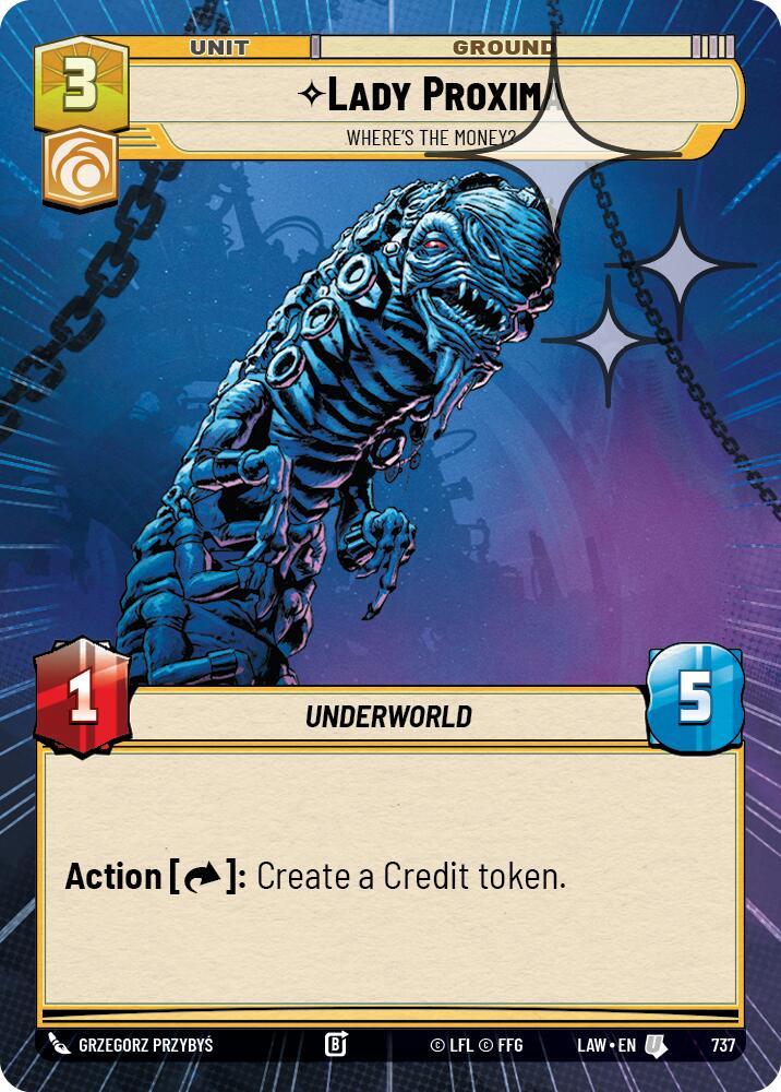 Lady Proxima - Where's the Money? (737) (Hyperspace Foil) (737) [A Lawless Time]