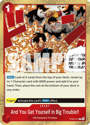 And You Get Yourself in Big Trouble!! [Starter Deck EX: Luffy & Ace]