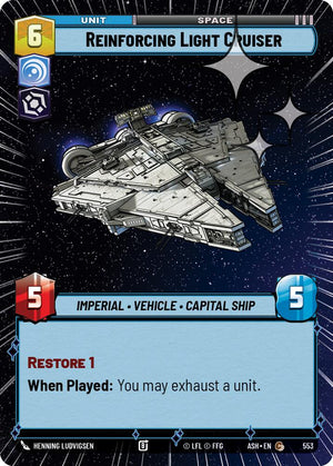 Reinforcing Light Cruiser (553) (Hyperspace Foil) (553) [Ashes of the Empire]