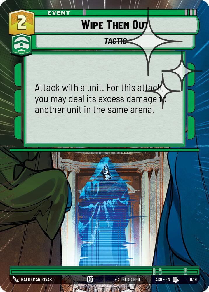Wipe Them Out (639) (Hyperspace Foil) (639) [Ashes of the Empire]