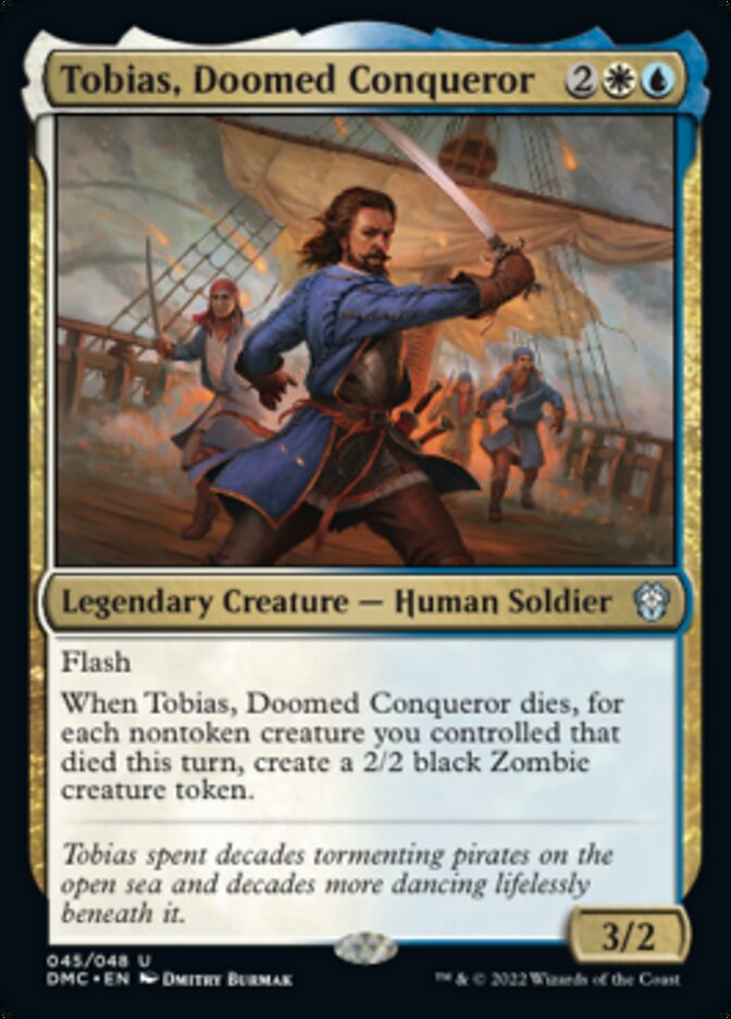 Tobias, Doomed Conqueror [Dominaria United Commander] 