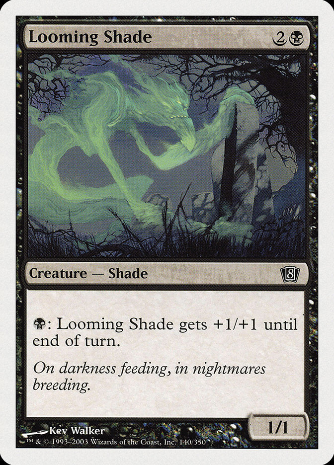 Looming Shade [Eighth Edition] 