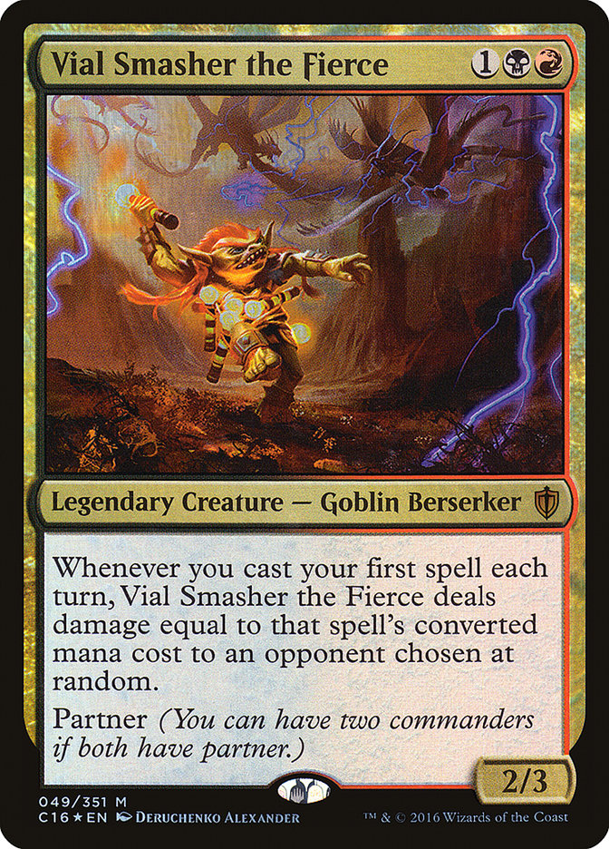 Vial Smasher the Fierce [Commander 2016] 