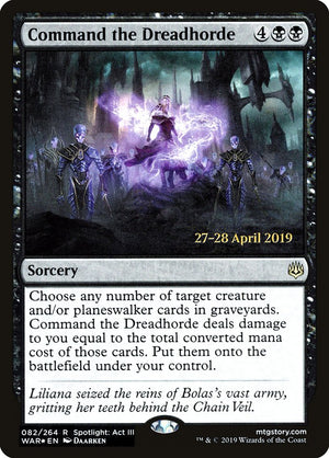 Command the Dreadhorde [War of the Spark Prerelease Promos] 