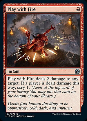 Play with Fire [Innistrad: Midnight Hunt] 