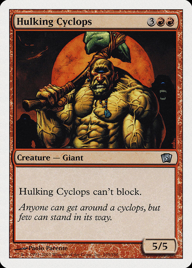 Hulking Cyclops [Eighth Edition] 