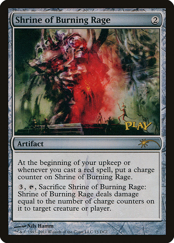 Shrine of Burning Rage [Wizards Play Network 2011] 