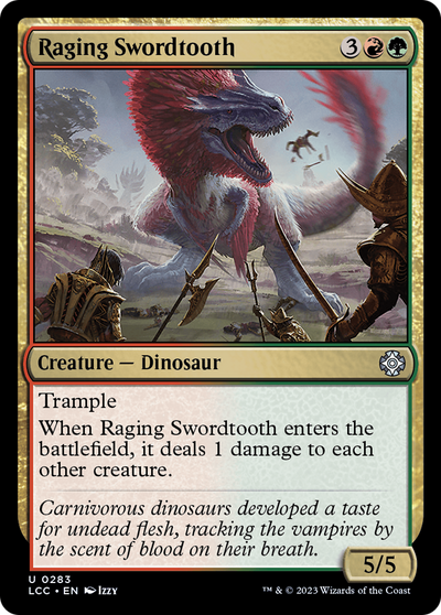 Raging Swordtooth [The Lost Caverns of Ixalan Commander] 