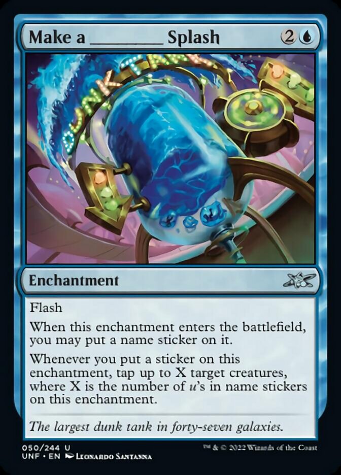 Make a _____ Splash [Unfinity] 