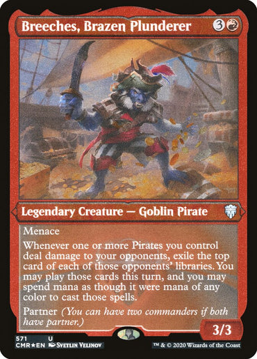 Breeches, Brazen Plunderer (Etched) [Commander Legends] 