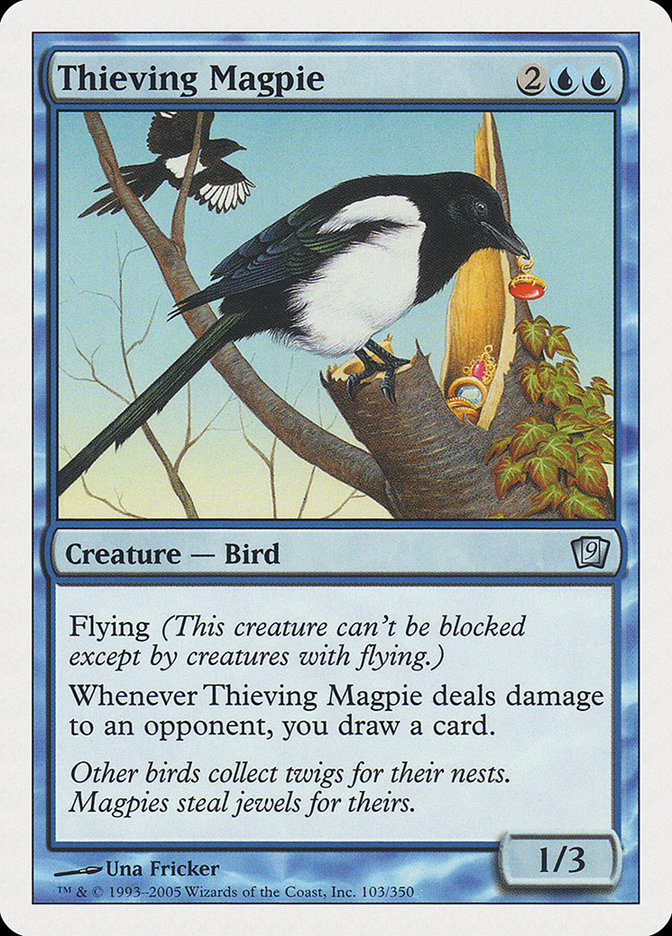 Thieving Magpie [Ninth Edition] 