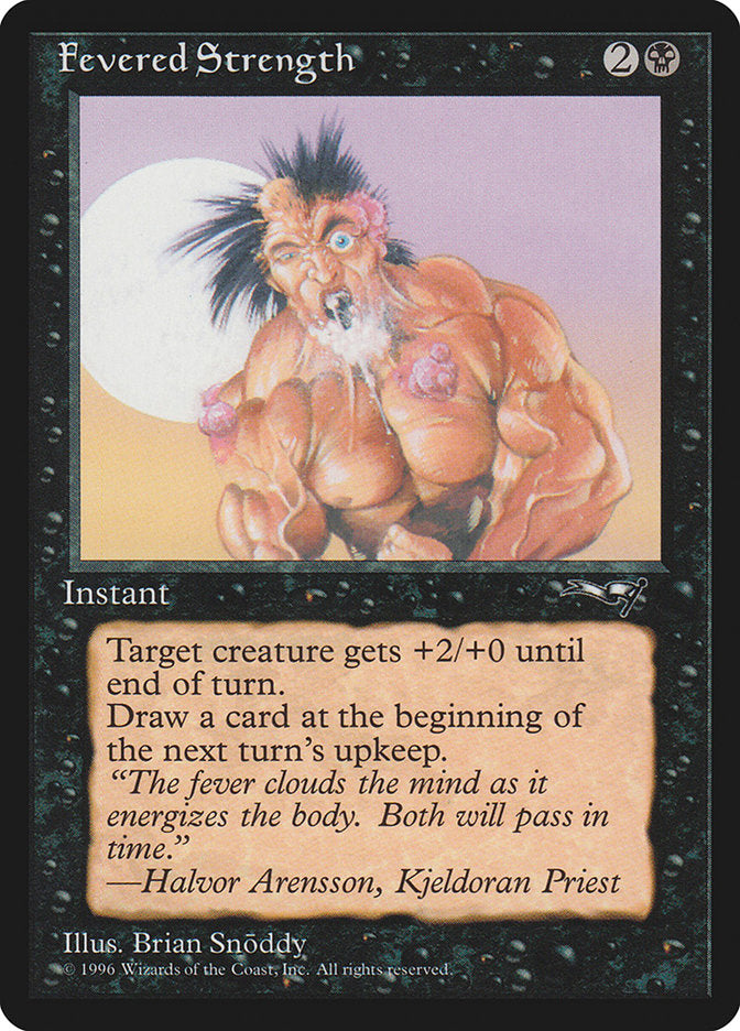 Fevered Strength (Foaming Mouth) [Alliances] 