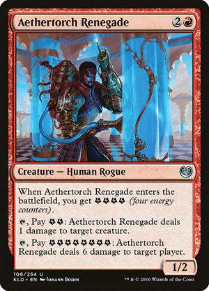 Aethertorch Renegade [Kaladesh] 